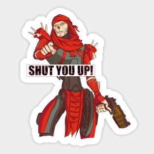 APEX LEGENDS - Revenant - Shut you up Sticker